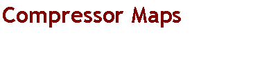Text Box: Compressor Maps
