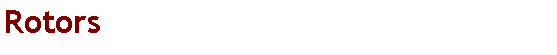 Text Box: Rotors